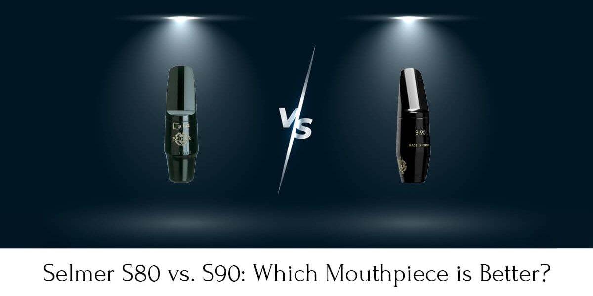 Selmer S80 vs. S90: In-Depth Comparison for 2021