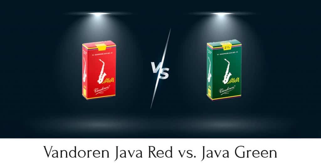 Vandoren Java Red vs. Green The Full Guide SaxHQ