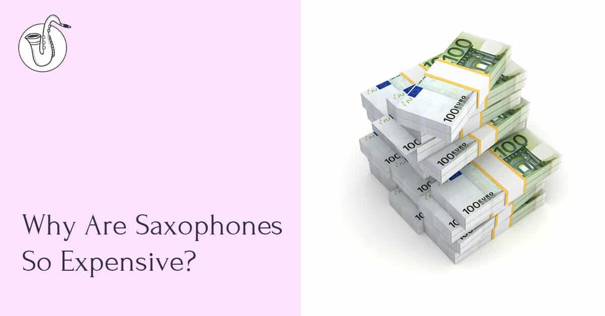 why-are-saxophones-so-expensive-saxhq