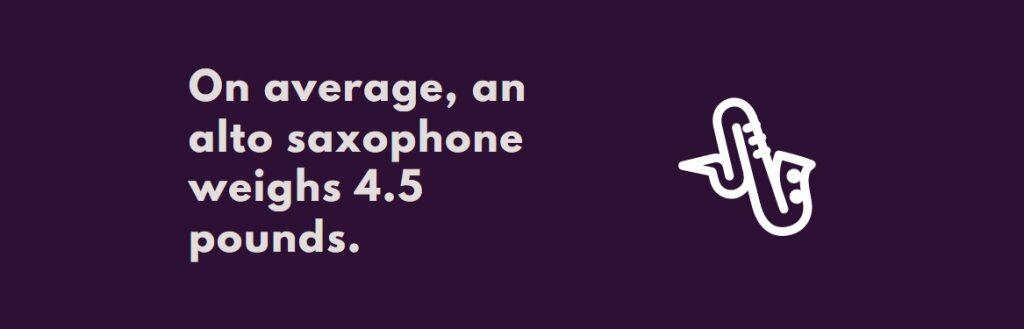 How Much Does An Alto Sax Weigh