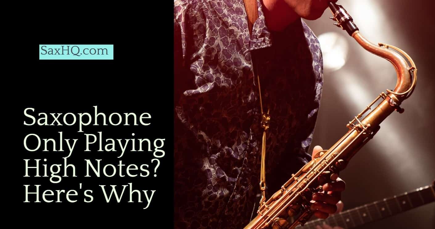 How to Play High Notes on Saxophone 